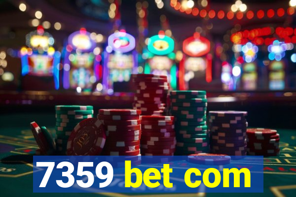 7359 bet com